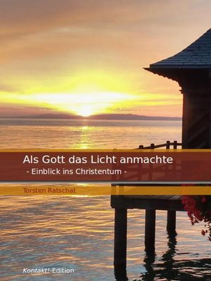 cover image of Als Gott das Licht anmachte
